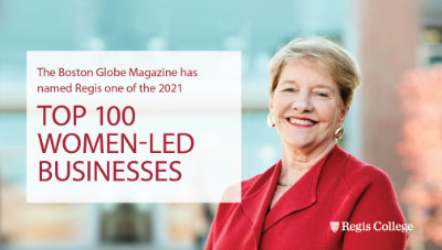 The Boston Globe Magazine has named Regis one of the 2021 Top 100 Women-Led Businesses