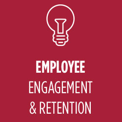 Employee Engagement and Retention